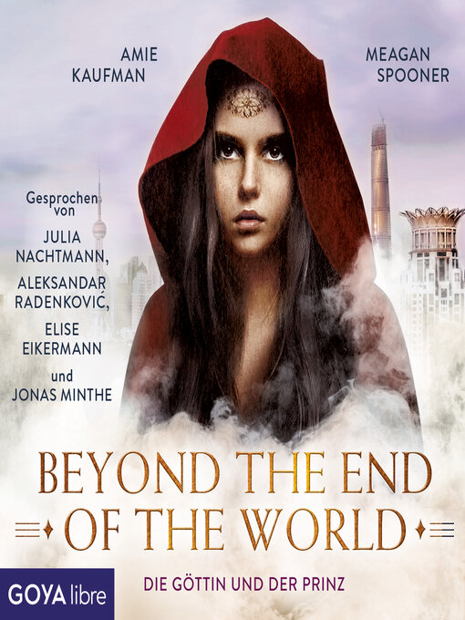 Title details for Die Göttin und der Prinz. Beyond the End of the World [Band 2 (Ungekürzt)] by Amie Kaufman - Available